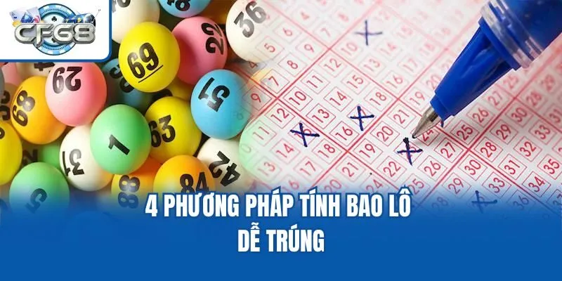 4 phương pháp tính bao lô dễ trúng